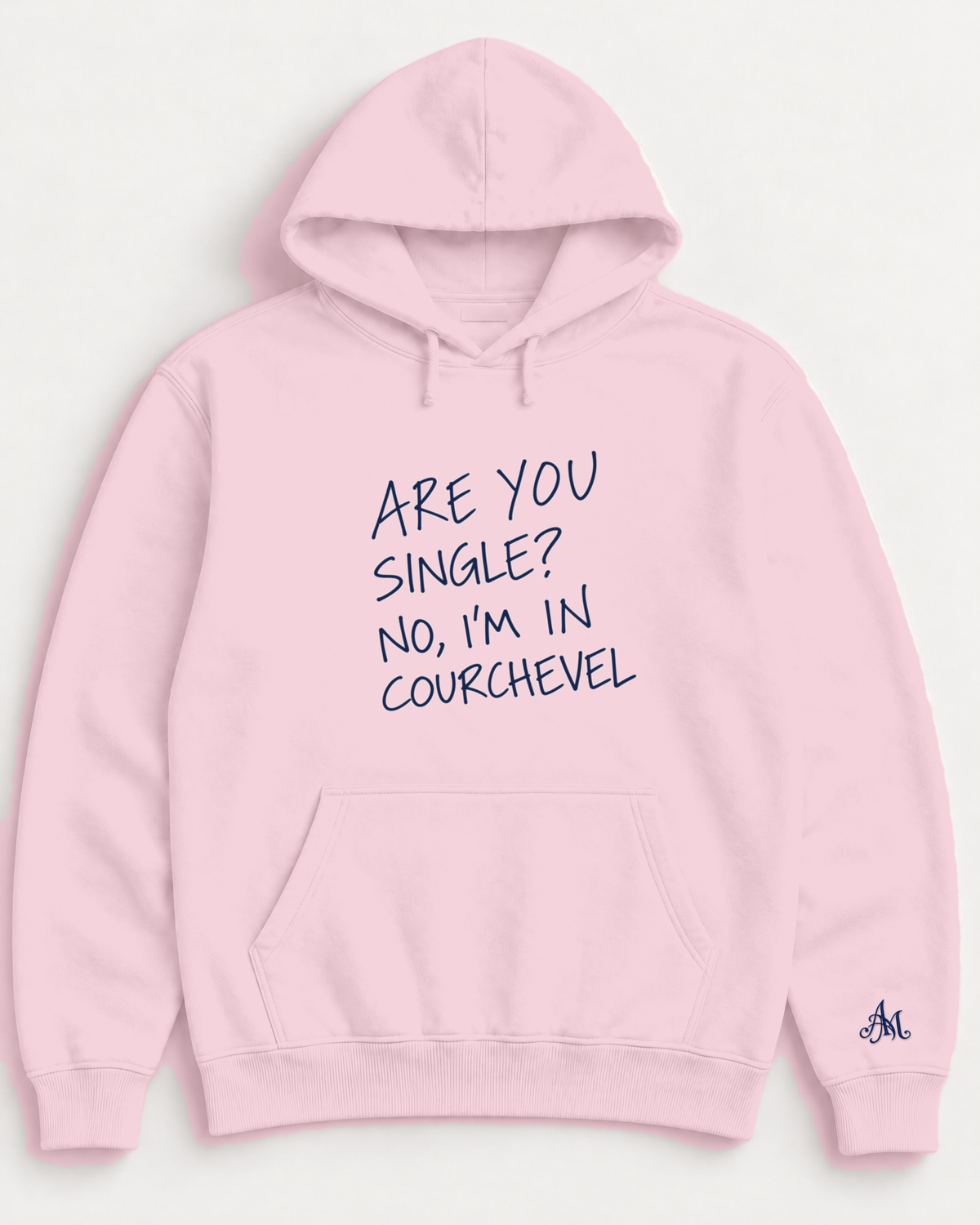 Light Pink hoodie with embroidered Are You Single? No, I'm In Courchevel