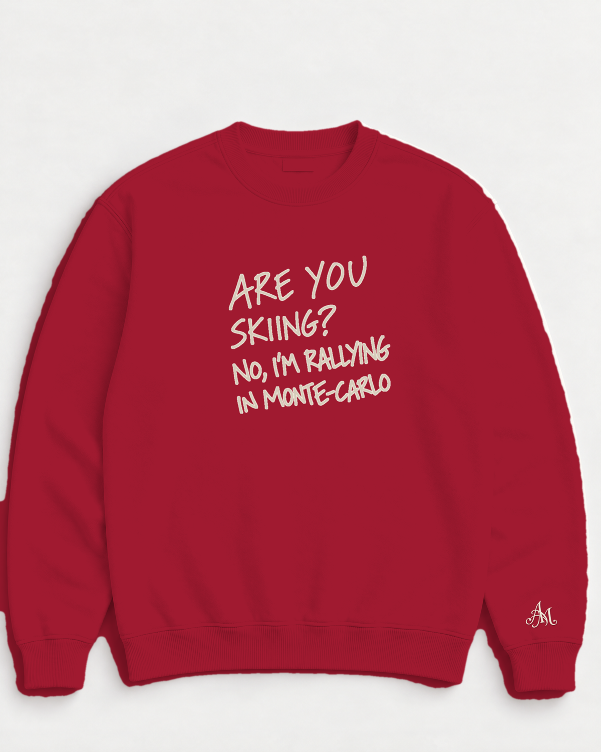 Ruby Red crewneck sweatshirt with embroidered Are You Skiing? No, I'm Rallying In Monte-Carlo