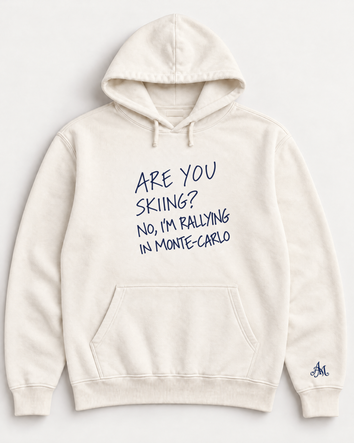 Cream hoodie with embroidered Are You Skiing? No, I'm Rallying In Monte-Carlo